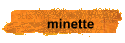 minette